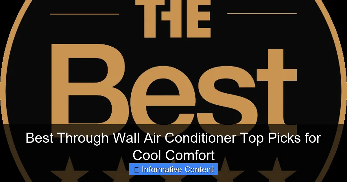 Best Through Wall Air Conditioner Top Picks for Cool Comfort