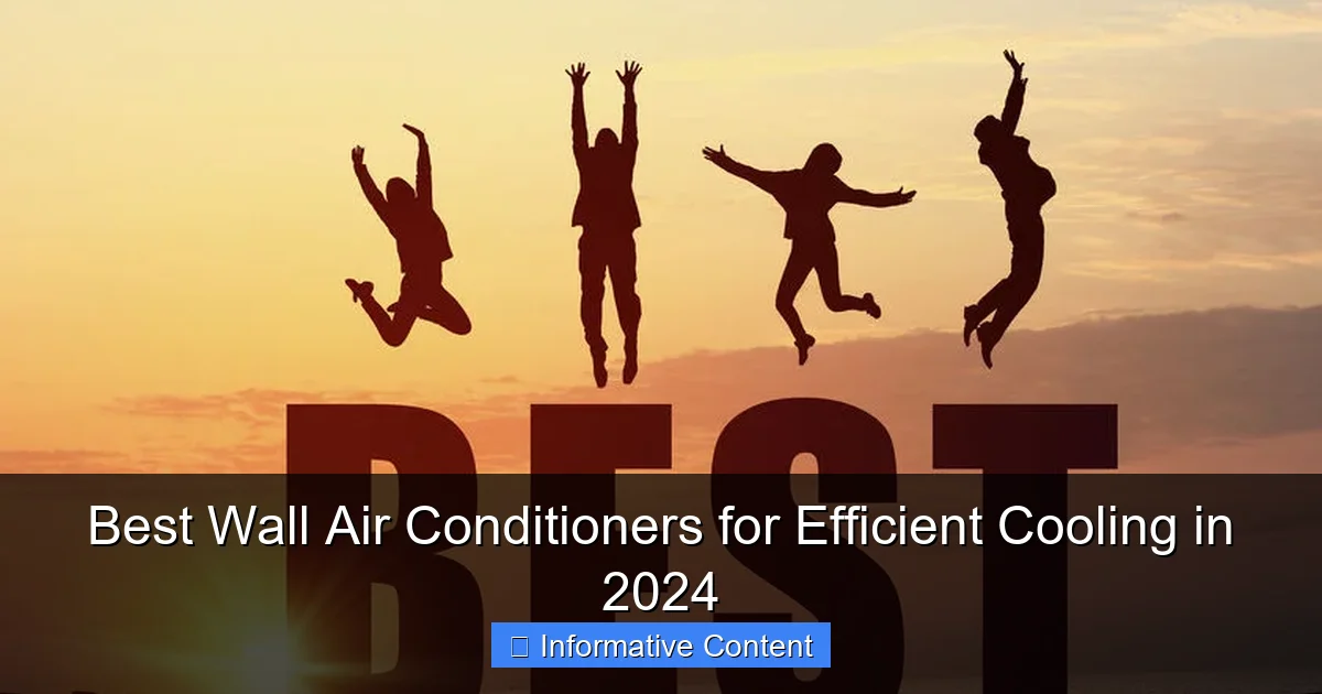 Best Wall Air Conditioners for Efficient Cooling in 2024