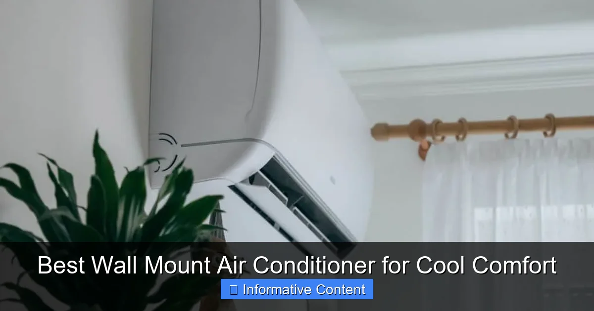 Best Wall Mount Air Conditioner for Cool Comfort