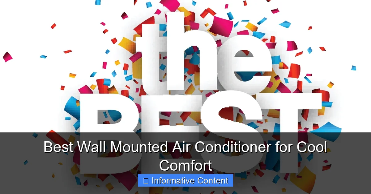Best Wall Mounted Air Conditioner for Cool Comfort