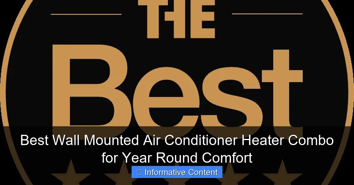 Best Wall Mounted Air Conditioner Heater Combo for Year Round Comfort