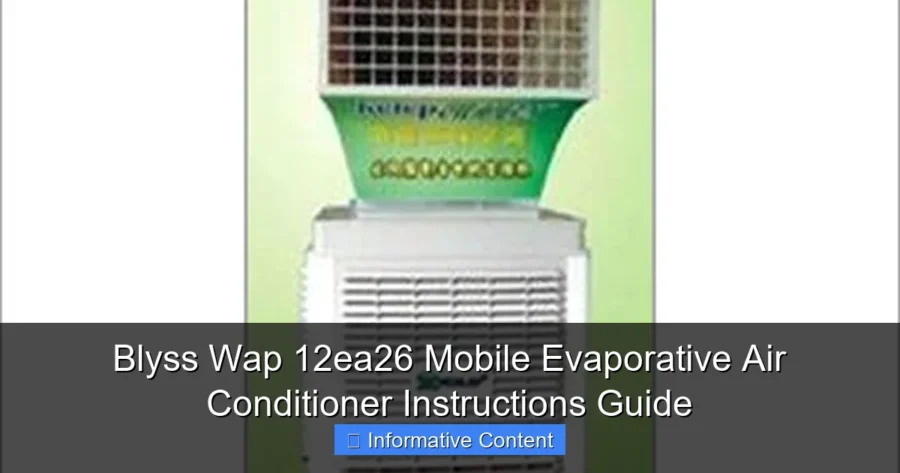Blyss Wap 12ea26 Mobile Evaporative Air Conditioner Instructions Guide