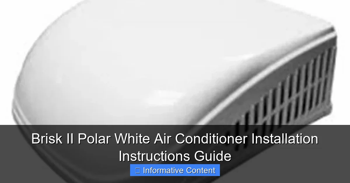 Brisk II Polar White Air Conditioner Installation Instructions Guide