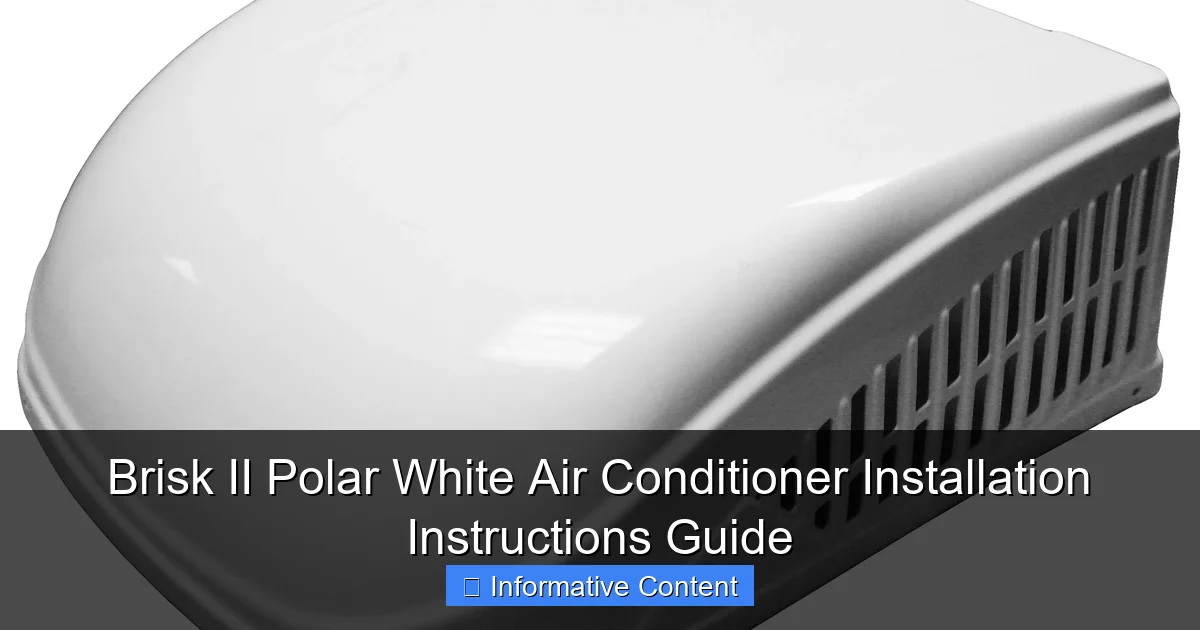 Brisk II Polar White Air Conditioner Installation Instructions Guide