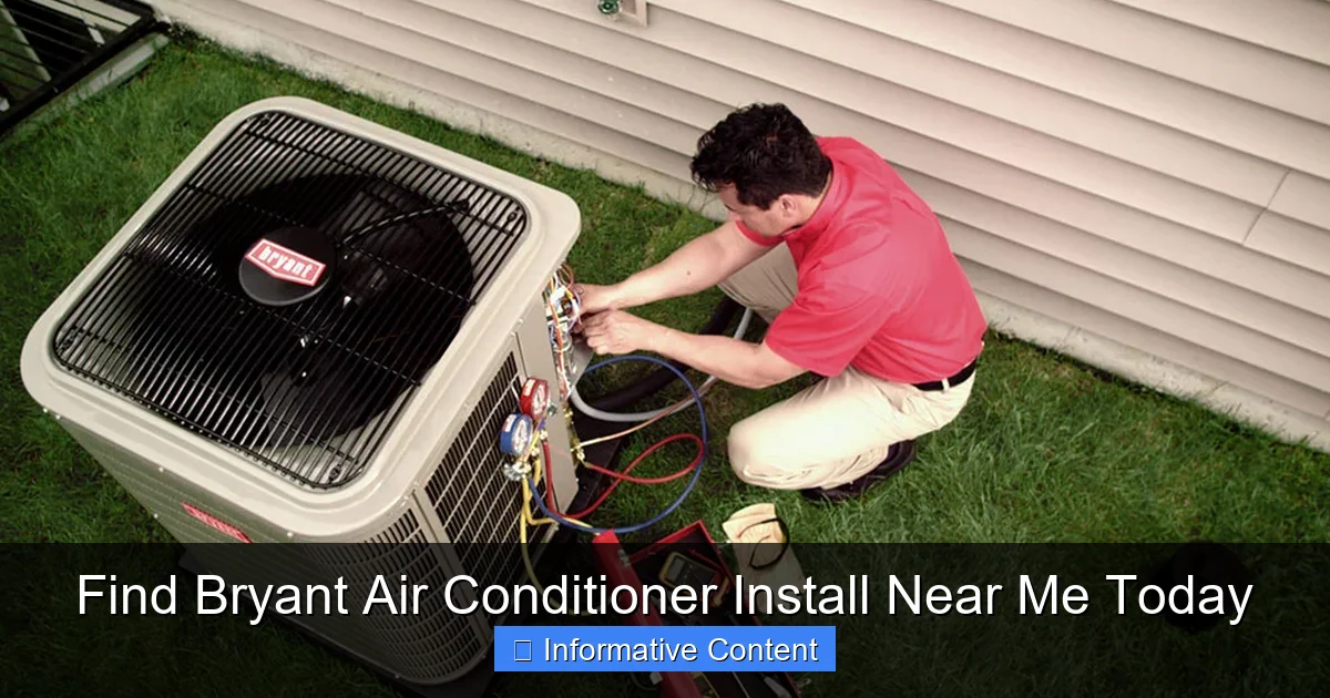 Find Bryant Air Conditioner Install Near Me Today