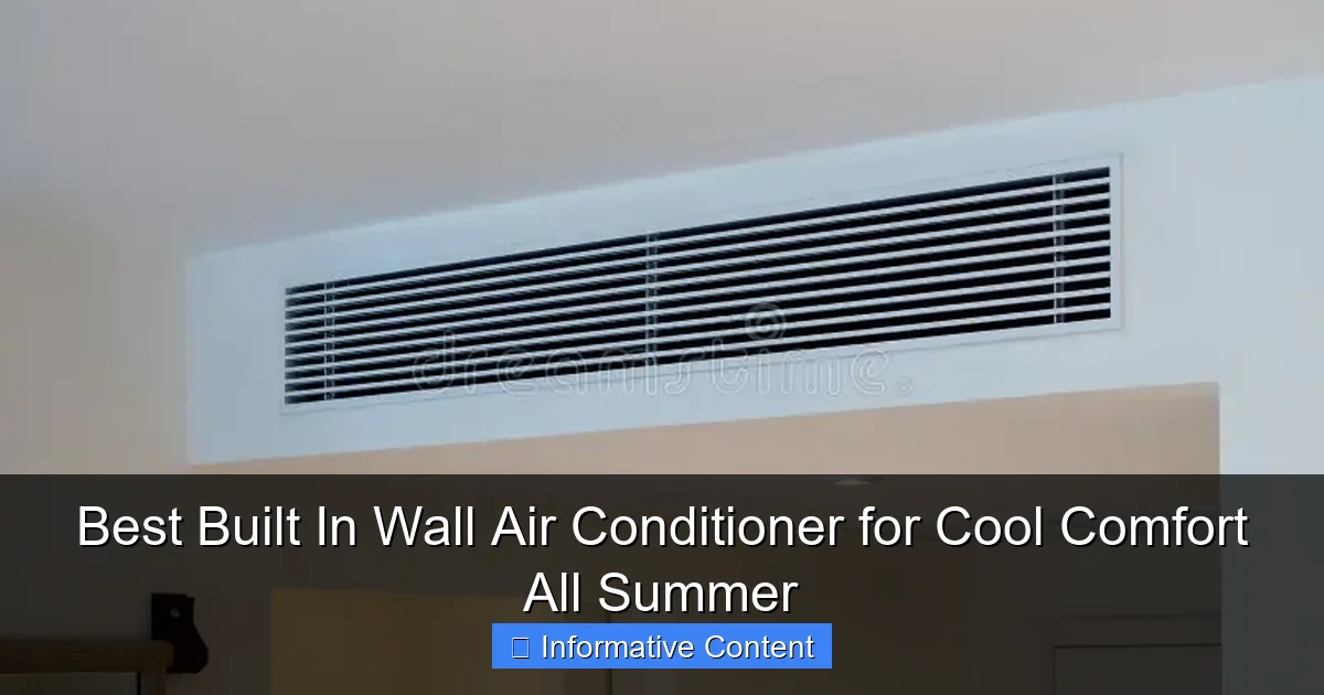 Best Built In Wall Air Conditioner for Cool Comfort All Summer