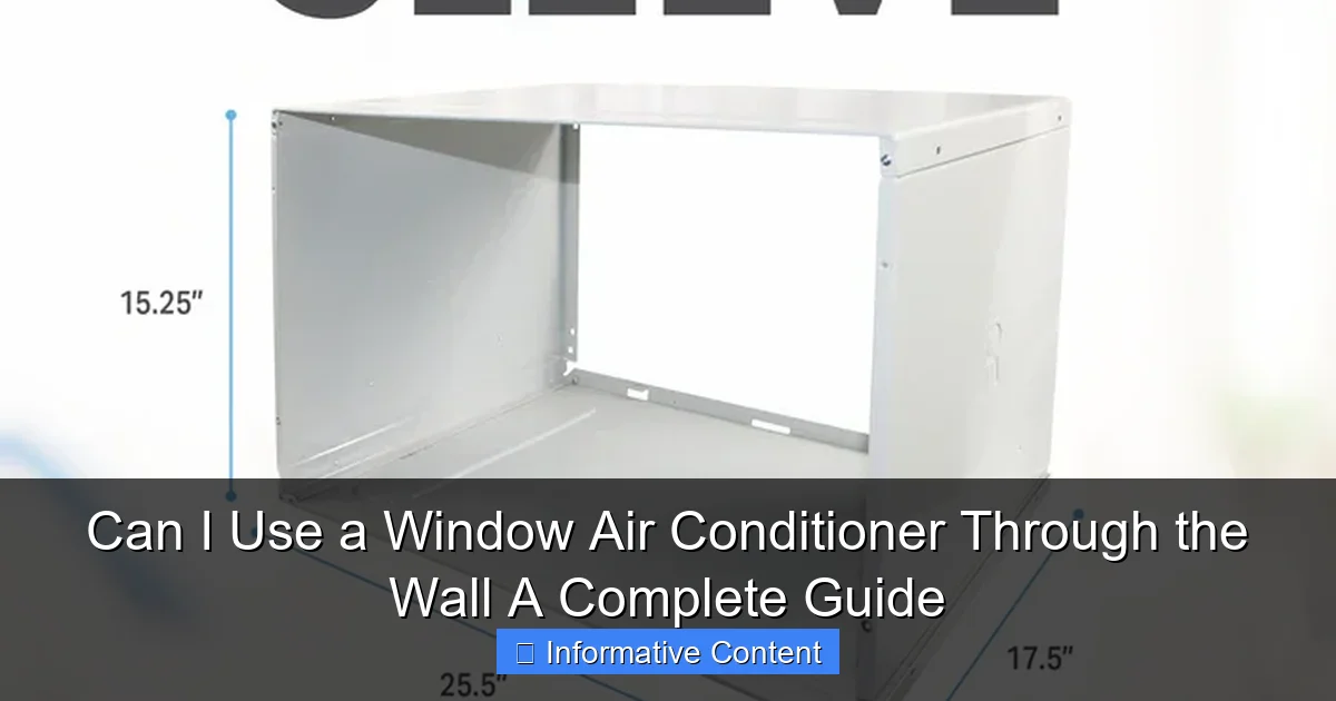 Can I Use a Window Air Conditioner Through the Wall A Complete Guide