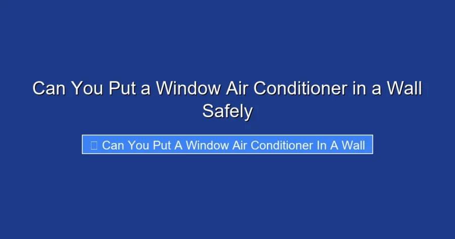 Can You Put a Window Air Conditioner in a Wall Safely