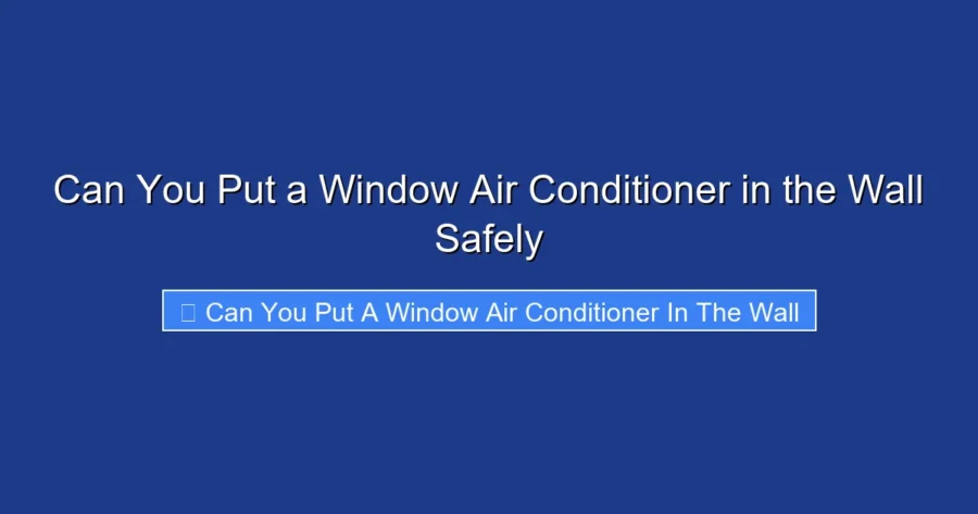 Can You Put a Window Air Conditioner in the Wall Safely