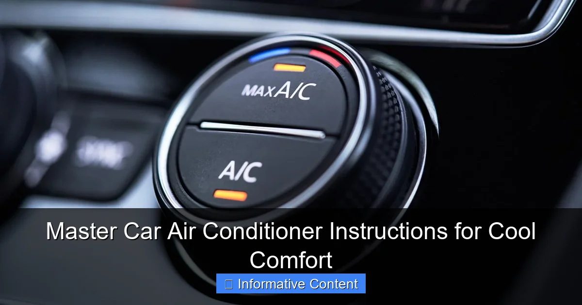 Master Car Air Conditioner Instructions for Cool Comfort