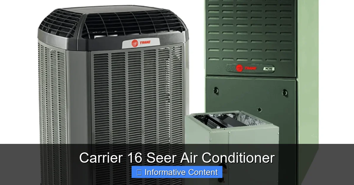 Carrier 16 Seer Air Conditioner