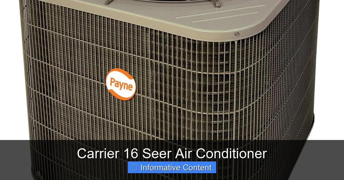Carrier 16 Seer Air Conditioner