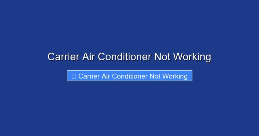 Carrier Air Conditioner Not Working