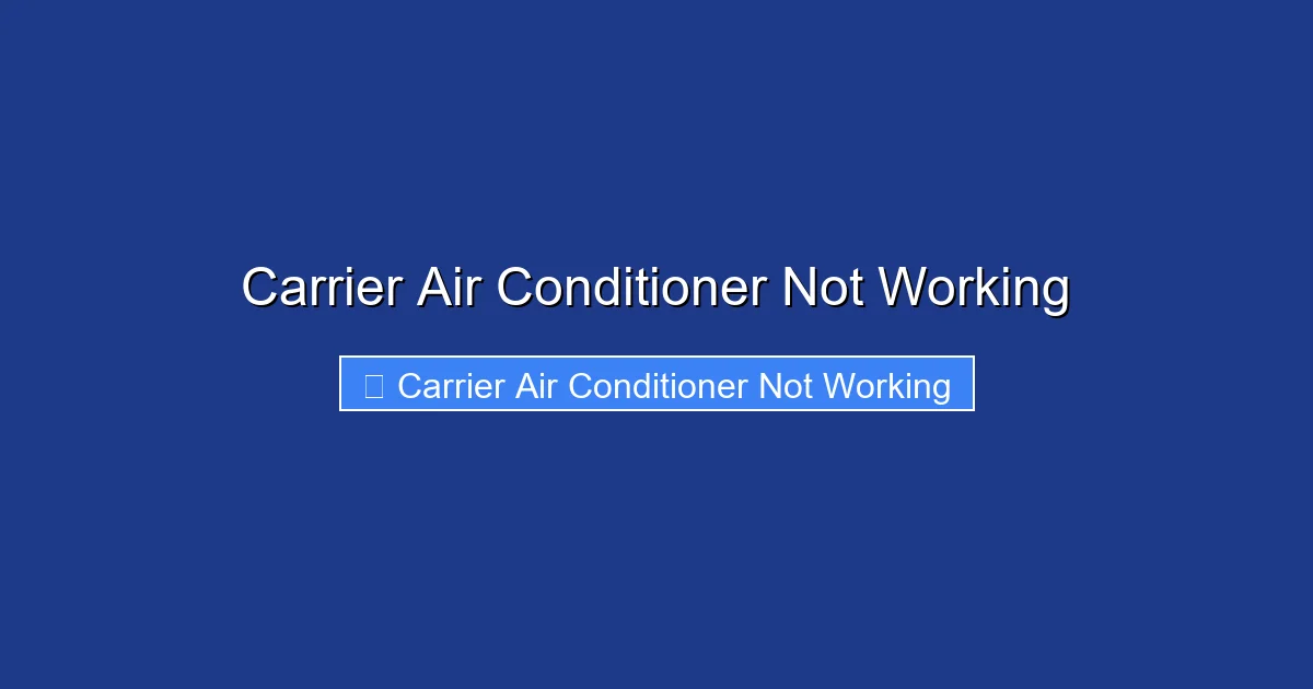 Carrier Air Conditioner Not Working