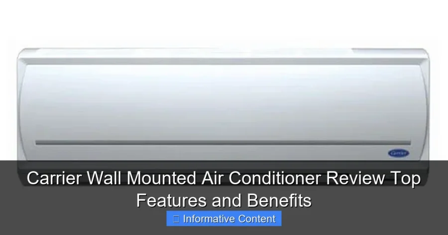 Carrier Wall Mounted Air Conditioner Review Top Features and Benefits