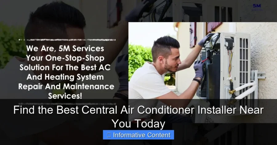 Find the Best Central Air Conditioner Installer Near You Today