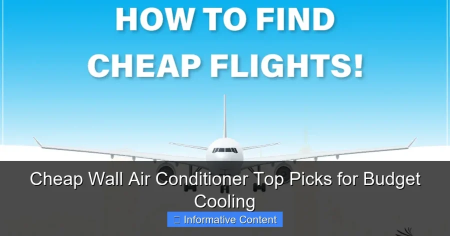 Cheap Wall Air Conditioner Top Picks for Budget Cooling
