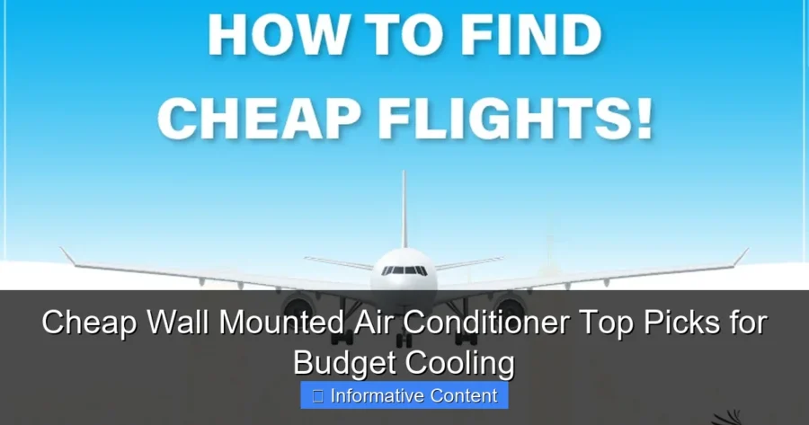 Cheap Wall Mounted Air Conditioner Top Picks for Budget Cooling