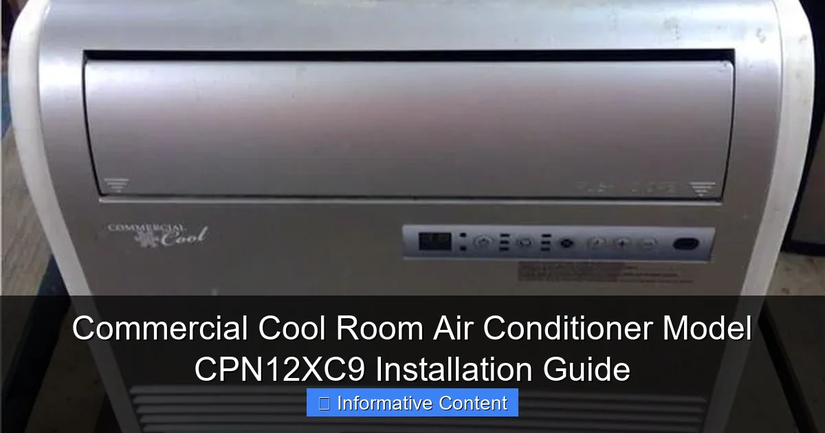 Commercial Cool Room Air Conditioner Model CPN12XC9 Installation Guide