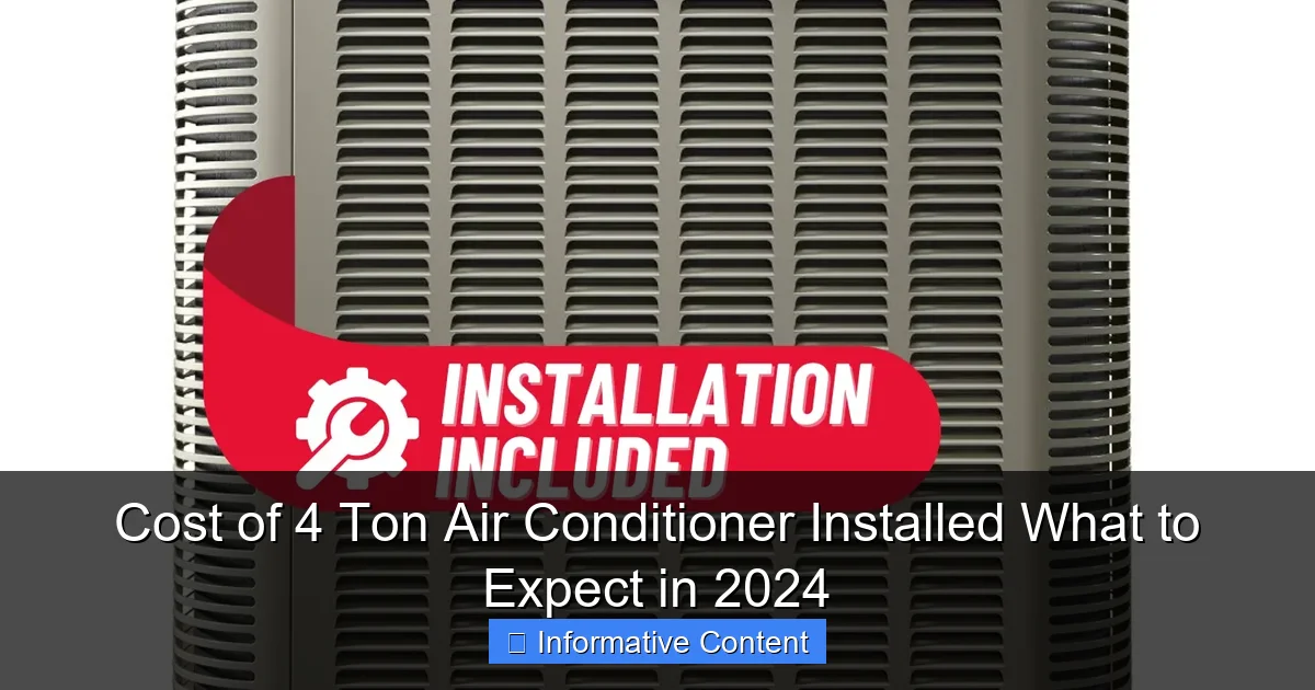 Cost of 4 Ton Air Conditioner Installed What to Expect in 2024