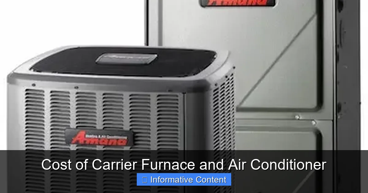 Cost of Carrier Furnace and Air Conditioner