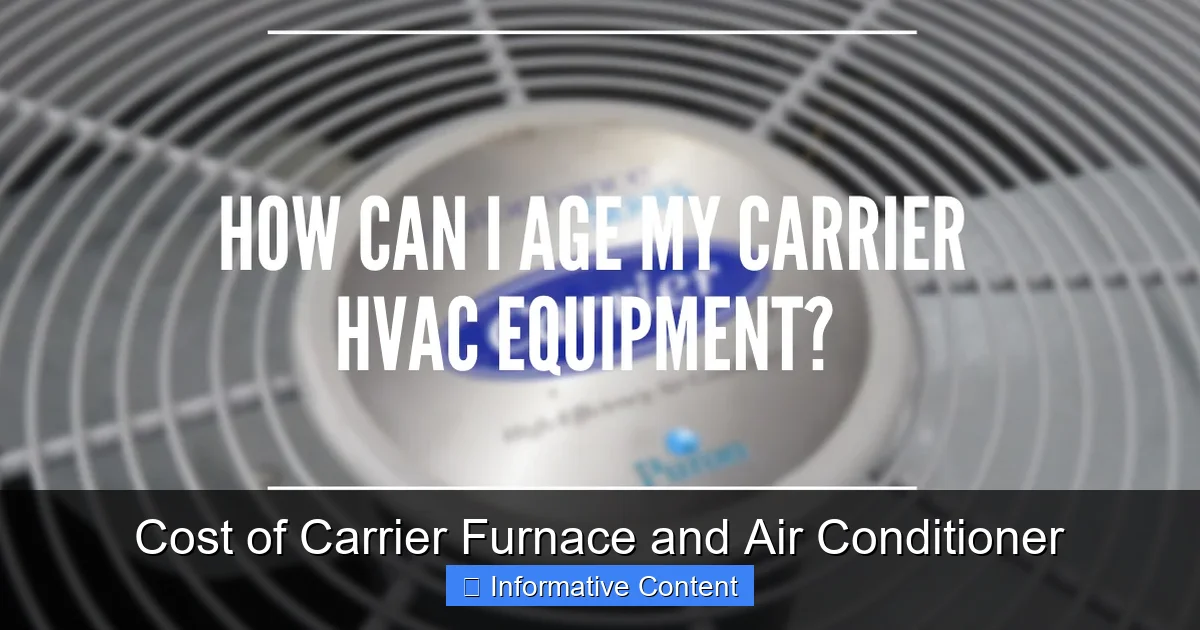 Cost of Carrier Furnace and Air Conditioner