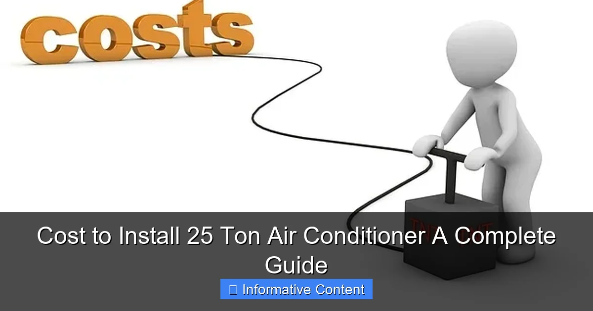 Cost to Install 25 Ton Air Conditioner A Complete Guide