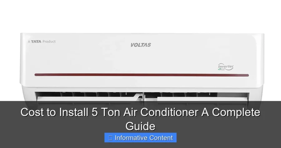 Cost to Install 5 Ton Air Conditioner A Complete Guide