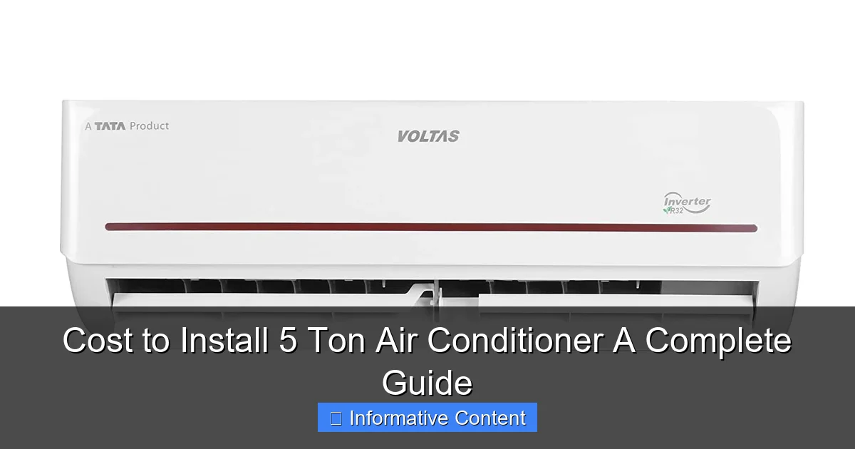 Cost to Install 5 Ton Air Conditioner A Complete Guide