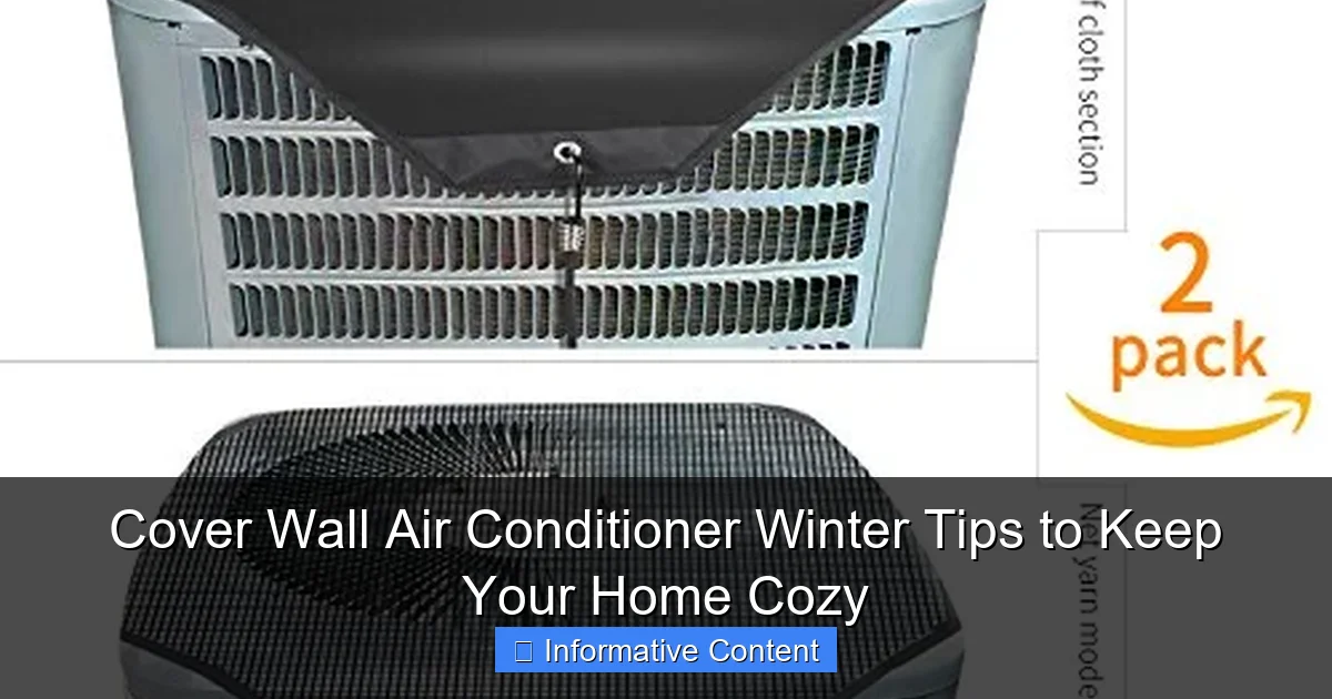 Cover Wall Air Conditioner Winter Tips to Keep Your Home Cozy