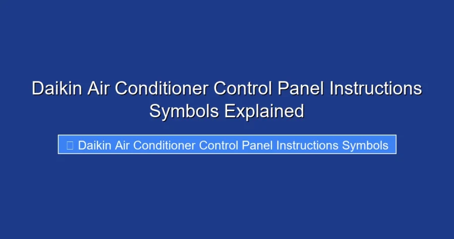 Daikin Air Conditioner Control Panel Instructions Symbols Explained
