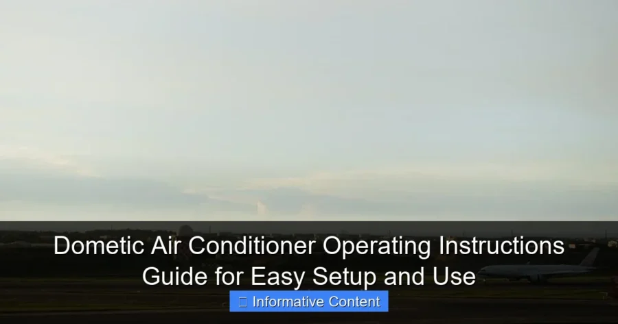 Dometic Air Conditioner Operating Instructions Guide for Easy Setup and Use