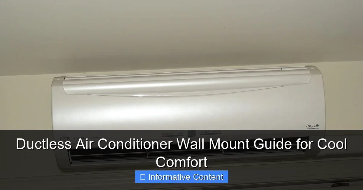 Ductless Air Conditioner Wall Mount Guide for Cool Comfort