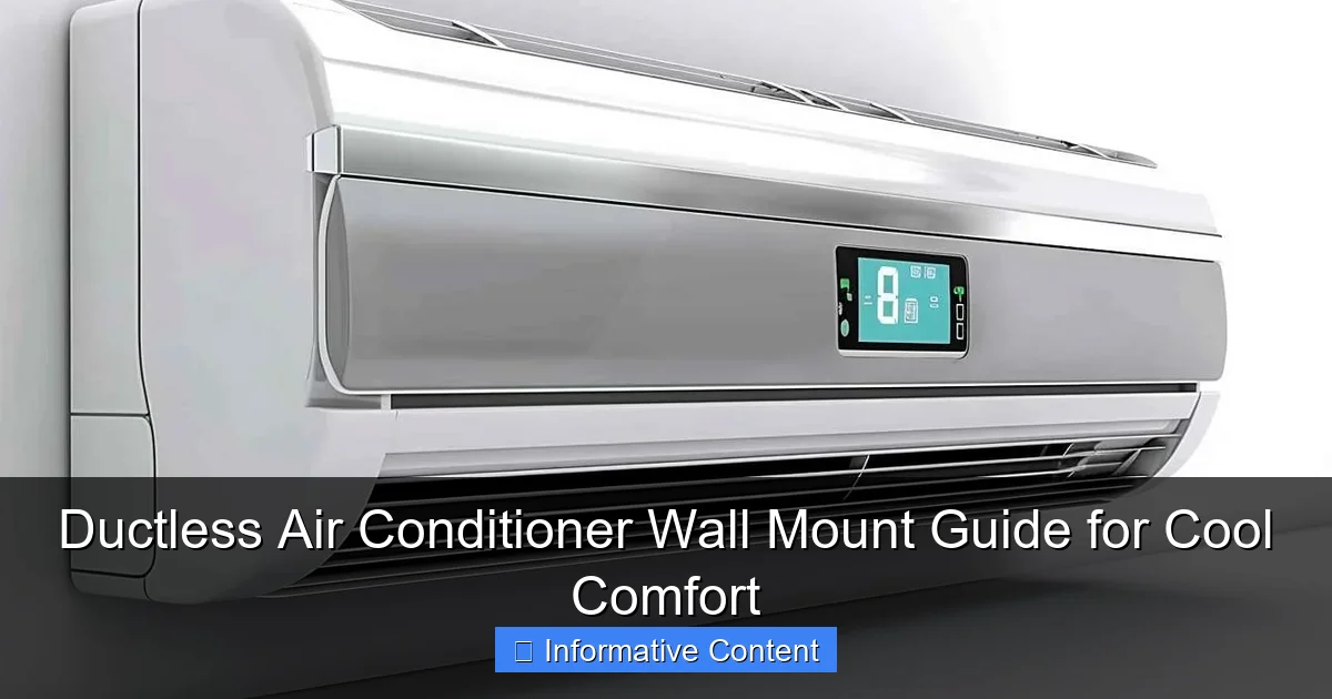 Ductless Air Conditioner Wall Mount Guide for Cool Comfort