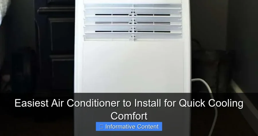 Easiest Air Conditioner to Install for Quick Cooling Comfort