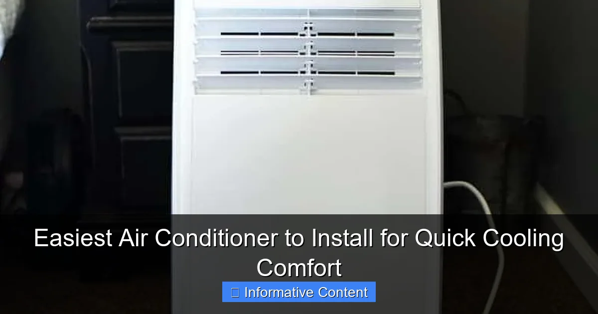 Easiest Air Conditioner to Install for Quick Cooling Comfort