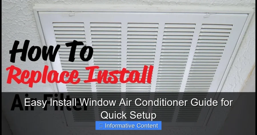 Easy Install Window Air Conditioner Guide for Quick Setup