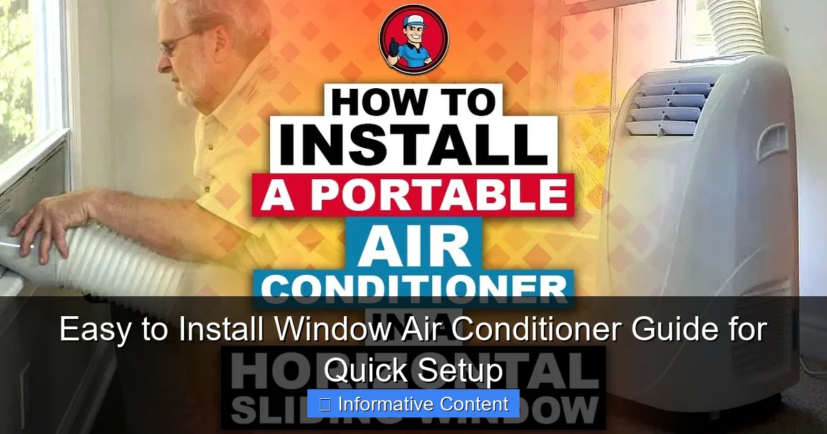 Easy to Install Window Air Conditioner Guide for Quick Setup