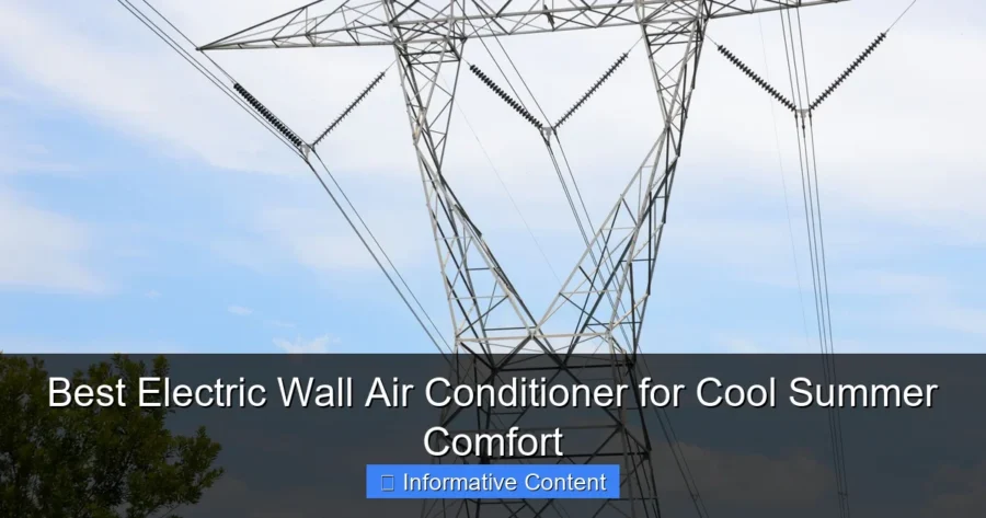 Best Electric Wall Air Conditioner for Cool Summer Comfort