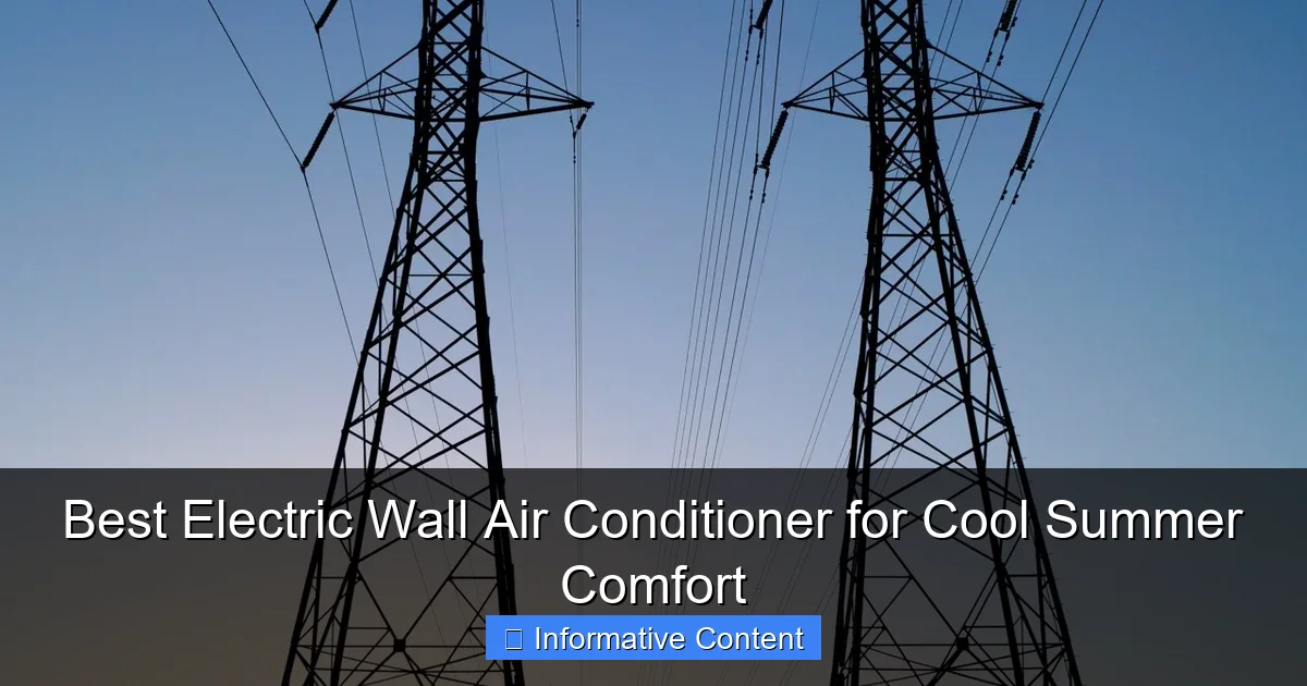 Best Electric Wall Air Conditioner for Cool Summer Comfort