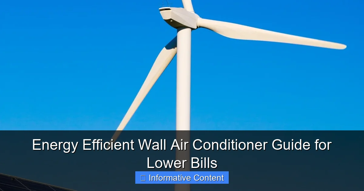 Energy Efficient Wall Air Conditioner Guide for Lower Bills