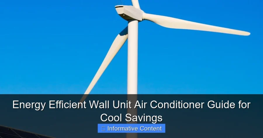Energy Efficient Wall Unit Air Conditioner Guide for Cool Savings