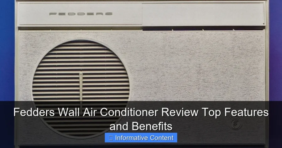 Fedders Wall Air Conditioner Review Top Features and Benefits