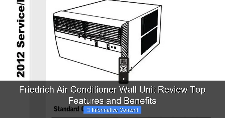 Friedrich Air Conditioner Wall Unit Review Top Features and Benefits