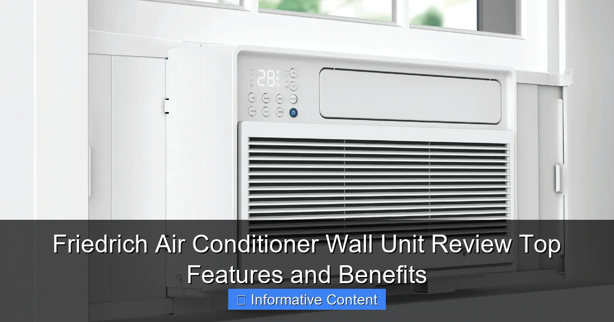 Friedrich Air Conditioner Wall Unit Review Top Features and Benefits