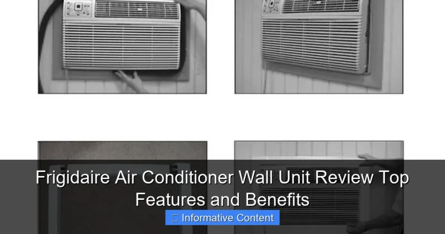 Frigidaire Air Conditioner Wall Unit Review Top Features and Benefits
