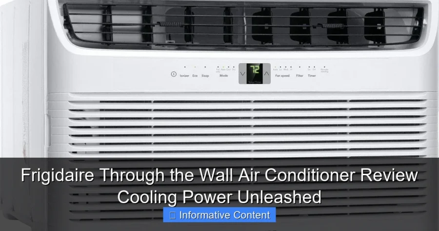 Frigidaire Through the Wall Air Conditioner Review Cooling Power Unleashed
