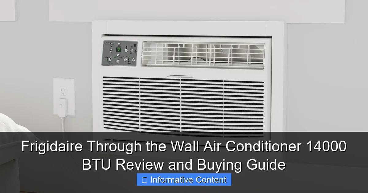 Frigidaire Through the Wall Air Conditioner 14000 BTU Review and Buying Guide