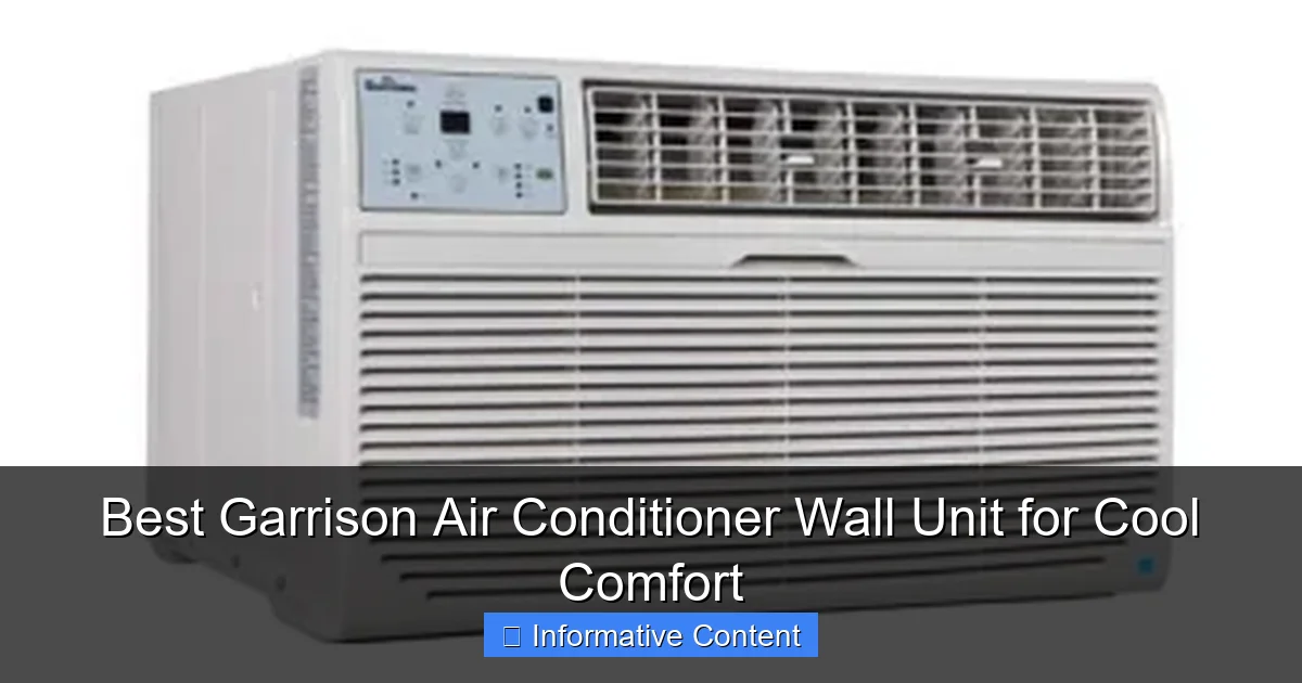Best Garrison Air Conditioner Wall Unit for Cool Comfort