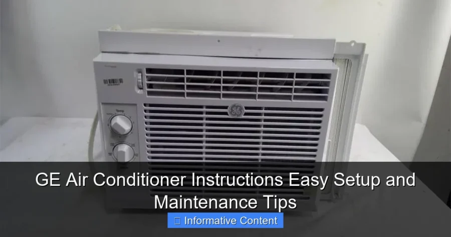 GE Air Conditioner Instructions Easy Setup and Maintenance Tips